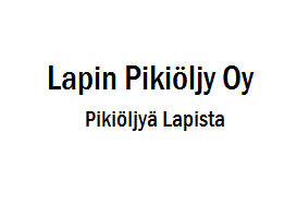 Lapin Pikiöljy - pikiöljyä Lapista